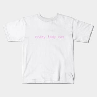 crazy lady cat Kids T-Shirt